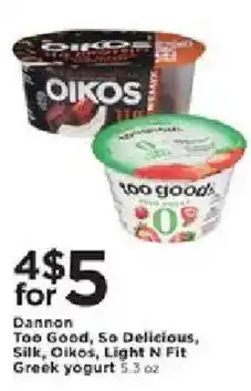Cub Foods Dannon Too Good, So Delicious, Silk, Oikos, Light N Fit Greek yogurt offer