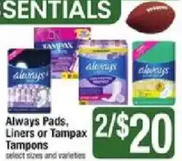 Star Market Always Pads, Liners or Tampons offer