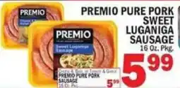 C Town Premio pure pork sweet luganiga sausage offer
