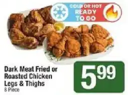 Shaw's Dark Meat Fried or Roasted Chicken Legs & Thighs offer