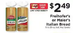 ShopRite Freihofer's or Maier's Italian Bread offer