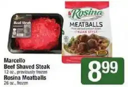 Shaw's Marcello Beef Shaved Steak, Rosina Meatballs offer