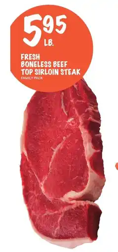 Foodarama Fresh boneless beef top sirloin steak offer