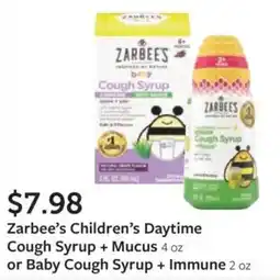 Fareway Zarbee's Children's Daytime Cough Syrup + Mucus or Baby Cough Syrup + Immune offer