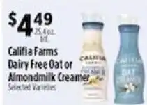 Pioneer Supermarkets Califia Farms Dairy Free Oat or Almondmilk Creamer offer