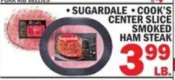 Bravo Supermarkets Sugardale cook's center slice smoked ham steak offer