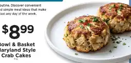 ShopRite Bowl & Basket Maryland Style Crab Cakes offer