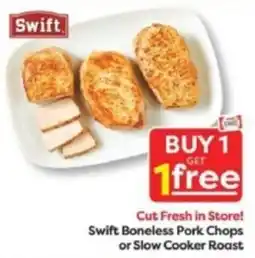 Weis Markets Swift Boneless Pork Chops or Slow Cooker Roast offer