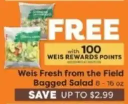 Weis Markets Weis Fresh from the Field Bagged Salad offer