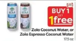 Weis Markets Zola Coconut Water, or Zola Espresso Coconut Water offer