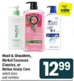 Shaw's Head & Shoulders, Herbal Essences Classics, or Native Scalp Care offer