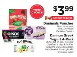 ShopRite Your choice of Danimals Pouches or Dannon Greek Yogurt 4-Pack offer