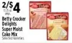 Pioneer Supermarkets Betty Crocker Delights Super Moist Cake Mix offer