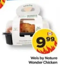 Weis Markets Weis by Nature Wonder Chicken offer