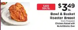ShopRite Bowl & Basket Roaster Breast offer