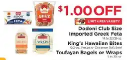 ShopRite Dodoni Club Size Imported Greek Feta, King's Hawaiian Bites, Toufayan Bagels or Wraps offer