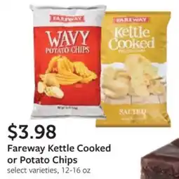 Fareway Fareway kettle cooked or potato chips offer
