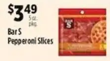 Pioneer Supermarkets Bar S Pepperoni Slices offer