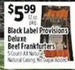 Pioneer Supermarkets Black Label Provisions deluxe beef frankfurters offer