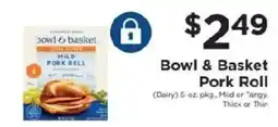 ShopRite Bowl & Basket Pork Roll offer