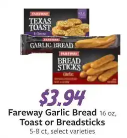 Fareway Fareway garlic bread toast or breadsticks offer