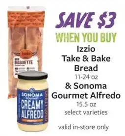 Fareway Izzio Take & Bake Bread & Sonoma Gourmet Alfredo offer