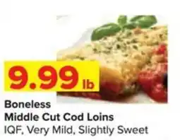 Shop 'n Save Boneless Middle Cut Cod Loins offer