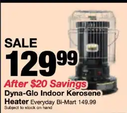 Bi-Mart Dyna-Glo Indoor Kerosene Heater offer