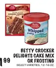Foodarama Betty Crocker delights cake mix or frosting offer