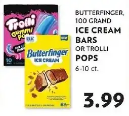 Reasors Butterfinger ice cream bars or trolli pops offer
