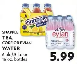 Reasors Snapple Tea, Core or Evian Water offer