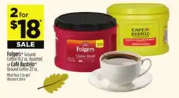 Dollar General Folgers Ground Coffee 19.2 oz.Assorted or Café Bustelo GroundCoffee 22 oz offer