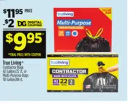 Dollar General True Living Contractor Bags 42 Gallon/22 ct. or Multi-Purpose Bags 30 Gallon/48 ct offer