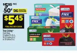 Dollar General True Living Trash Bags 13 Gallon (21-45 ct.), 30-33 Gallon (14 ct.), 53 Gallon (11 ct.) offer
