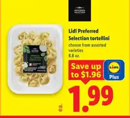 Lidl Lidl Preferred Selection tortellini offer