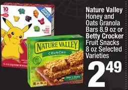 Super King Markets Nature Valley Honey and Oats Granola Bars 8.9 oz or Betty Crocker Fruit Snacks 8 oz offer