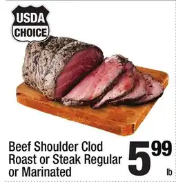 Super King Markets Beef Shoulder Clod Roast or Steak Regular or Marinated offer