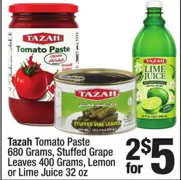 Super King Markets Tazah Tomato Paste 680 Grams, Stuffed Grape Leaves 400 Grams, Lemon or Lime Juice 32 oz offer