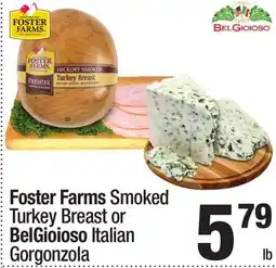 Super King Markets Foster Farms Smoked Turkey Breast or BelGioioso Italian Gorgonzola offer