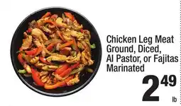 Super King Markets Chicken Leg Meat Ground, Diced, Al Pastor, or Fajitas Marinated offer