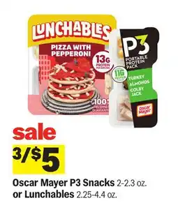 Meijer Oscar Mayer P3 Snacks 2-2.3 oz. or Lunchables 2.25-4.4 oz offer