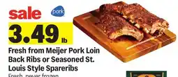 Meijer Fresh from Meijer Pork Loin Back Ribs or Seasoned St. Louis Style Spareribs offer