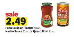 Meijer Pace Salsa or Picante 16 OZ., Nacho Sauce 22 Oz. or Queso Bowl 11 Oz offer