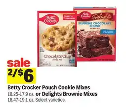 Meijer Betty Crocker Pouch Cookie Mixes 10.25-17.9 oz. or Delights Brownie Mixes 16.47-19.1 oz offer