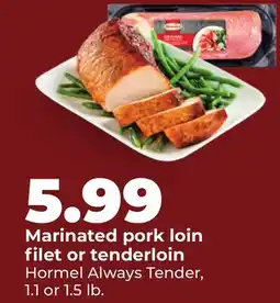 Hy-Vee Marinated pork loin filet or tenderloin offer