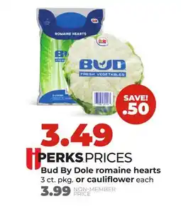 Hy-Vee Bud By Dole romaine hearts 3 ct. pkg. or cauliflower each offer