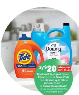 Meijer Tide Liquid Detergent, Power Pods, Downy Liquid Fabric Softener, Gain or Downy Beads offer