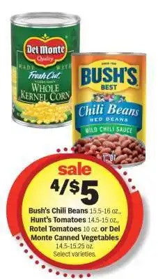 Meijer Bush’s Chili Beans, Hunt’s Tomatoes, Rotel Tomatoes, Del Monte Canned Vegetables offer