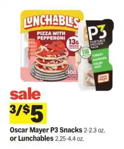 Meijer Oscar Mayer P3 Snacks or Lunchables offer