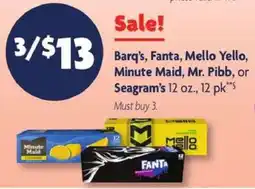 Family Dollar Barq's, Fanta, Mello Yello, Minute Maid, Mr. Pibb, Seagram's offer